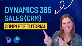 Microsoft Dynamics 365 Sales CRM Tutorial for Beginners [upl. by Saucy]