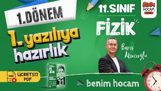 11Sınıf  Fizik  1Dönem  1Yazılıya Hazırlık  Barış Akıncıoğlu [upl. by Oribel277]