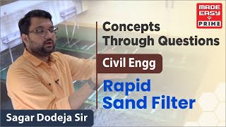 Rapid Sand Filter Concepts through Questions CE By Sagar Dodeja Sir  Faculty MADE EASY [upl. by Terrilyn]