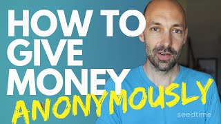 How To Give Money Anonymously 4 ways [upl. by Becket320]