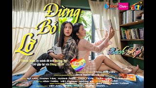 ĐỪNG BỎ LỠ TẬP 3 BỘ PHIM DỰA TRÊN CÂU CHUYỆN CÓ THẬT  xuhuong báchhợp lgbt lgbtq 19h30 thứ 7 [upl. by Ydnes]