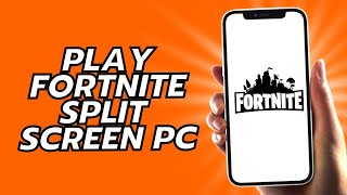 How To Play Fortnite Split Screen PC [upl. by Atiuqaj630]