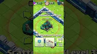 😰😰Impossible for me to upgrade scattershot in COCClashofclans [upl. by Malachy]