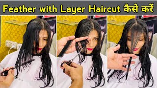 Feather with layer haircut front and back full layer haircut  step by step for beginners in Hindi [upl. by Nylitak]