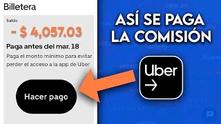 ¿Cómo pagar la COMISIÓN de UBER DRIVER 🚙🛵 [upl. by Ahsiened649]