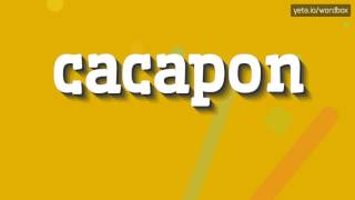 CACAPON  HOW TO PRONOUNCE IT [upl. by Hadik699]