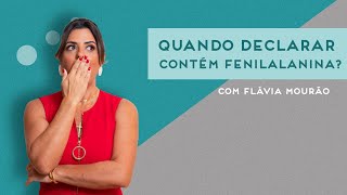 Quando declarar que contém Fenilalanina [upl. by Aicatsan]