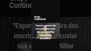 “Esperar a abertura das inscrições pode custar sua vaga para militar temporário da Aeronáutica” [upl. by Justinian]