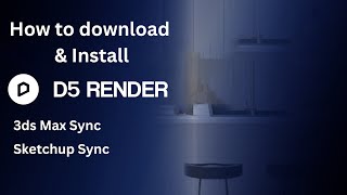 How to download amp install D5 Render  3ds max amp Sketchup D5 Render sync download amp Install [upl. by Sly]