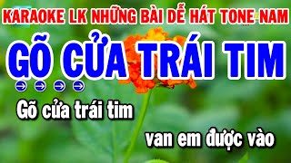 Karaoke Liên Khúc Những Bài Dễ Hát Tone Nam  Gõ Cửa Trái Tim  Giã Từ  Thanh Hải Karaoke [upl. by Storfer845]