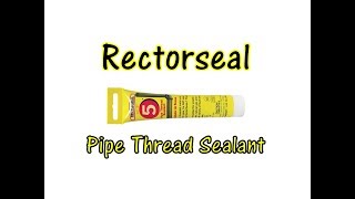 Pipe Thread Sealant Rectorseal Soft Set 5 1 minute Review [upl. by Zingg]