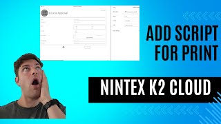 Nintex K2 SmartForms Print Screen Script [upl. by Corbin758]