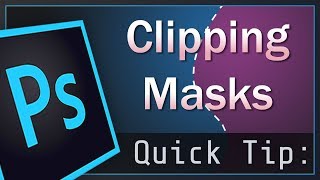 How to use CLIPPING MASKS  Photoshop Quick Tips [upl. by Akemej]