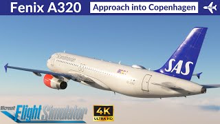 MSFS Fenix A320 SAS  ATC Approach into Copenhagen  VATSIM Event  4K Ultra HD [upl. by Akienaj]