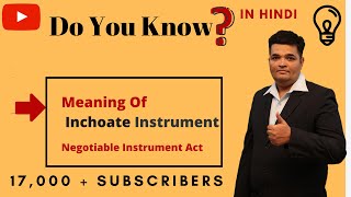 Inchoate Instrument  Negotiable Instrument Act  Types of Instrument  in Hindi [upl. by Attennyl716]