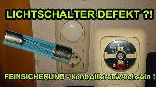 LICHTSCHALTER KAPUTT   FEINSICHERUNG KONTROLLIERENWECHSELN  Dimmer  So funktioniert´´s [upl. by Felisha946]