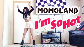 MOMOLAND  I’M SO HOT Dance Cover By MEILI [upl. by Corina897]