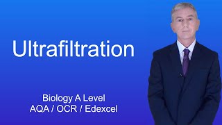 A Level Biology Revision Year 13 quotUltrafiltrationquot [upl. by Dickman]