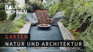 Garten gestalten – viel Natur und Architektur I BAUEN amp WOHNEN [upl. by Mayrim]