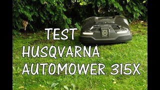 Test kosiarki automatycznej Husqvarna Automower 315X  pierwsze wrażenia [upl. by Llerol]