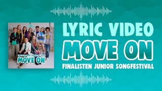 FINALISTEN JSF 2024  MOVE ON 🎼 OFFICIAL LYRIC VIDEO  JUNIOR SONGFESTIVAL 2024 🇳🇱 [upl. by Nevanod]