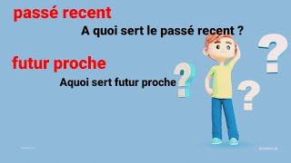 PASSÉ RÉCENT PRÉSENT PROGRESSIF FUTUR PROCHE A2 [upl. by Urbano]