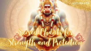 Sacred Chants for Strength and Protection  Hanuman Medley by Khojnaama [upl. by Wini]