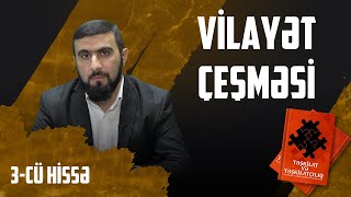 Vilayət Çeşməsi  3cü Hissə I Təşkilat və Təşkilatçılıq Kitabı [upl. by Sonni273]