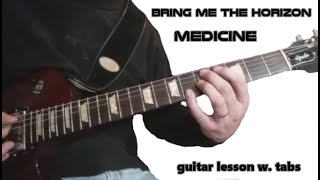 BRING ME THE HORIZON  quotMEDICINEquot guitar lesson w tabs [upl. by Celisse649]