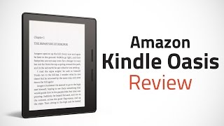 Amazon Kindle Oasis Review [upl. by Eadwina]