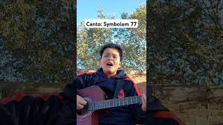 Canto Symbolum 77 [upl. by Leinehtan]