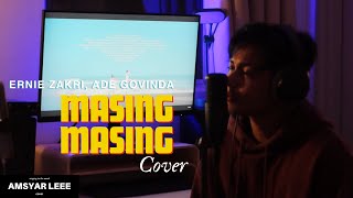 Ernie Zakri Ade Govinda  Masing Masing Cover [upl. by Brenza]