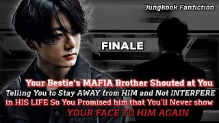 05 FINALE Your Besties MAFIA Brother SHOUTED at You told you to stay AWAY from him so you promi [upl. by Assilram]