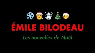 Émile Bilodeau  Les nouvelles de Noël version officielle [upl. by Irodim]