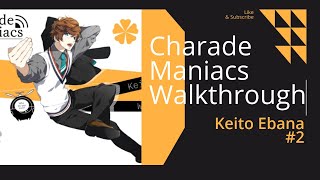 Charade Maniacs Walkthrough Keito Ebana 2 [upl. by Manno]