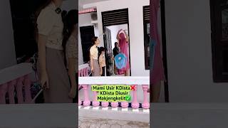 KDISTA DIUSIR MAKJENGKELIT DARI RUMAH SENDIRIviralvideotrendingshortviralshortvideotrendviral [upl. by Dilan386]