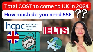 New UK COSTS  Latest updates on Total costs UK Immigration  HCPC Registration amp UK Work Visa 2024 [upl. by Laughry]