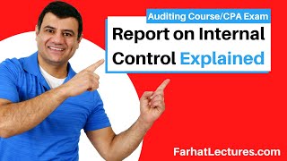 Report on Internal Control Over Financial Reporting  Auditing Course  CPA Exam AUD [upl. by Ysak]