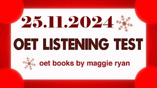 OET LISTENING TEST 25112024 maggie ryan oet oetexam oetnursing oetlisteningtest [upl. by Eizle]