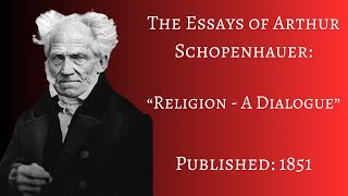 quotReligion  A Dialoguequot by Arthur Schopenhauer Full Audiobook  No AI [upl. by Emiatej]