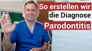 Wie erstellt ein Zahnarzt die Diagnose Parodontitis [upl. by Ender513]