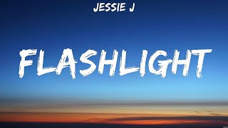 Jessie J  Flashlight Lyrics Ed Sheeran Becky Hill [upl. by Oliric]