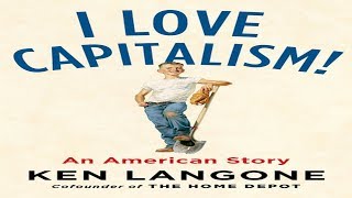 I Love Capitalism with Ken Langone [upl. by Patty]