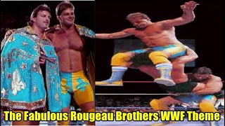 The Fabulous Rougeau Brothers WWF Theme [upl. by Muslim]