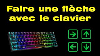 Comment faire une flèche avec le clavier [upl. by Euqinorev]