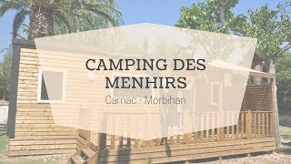 Camping des menhirs à Carnac  Morbihan Tourisme [upl. by Clarisse]