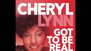 Cheryl Lynn  Got To Be Real [upl. by Zosema571]