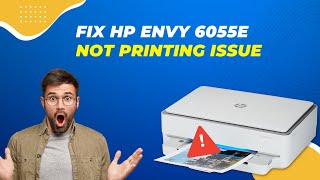 Fix HP Envy 6055e not Printing Issue  Printer Tales [upl. by Oer]