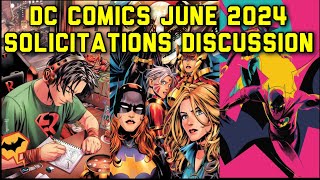 DC Comics June 2024 Solicitations Discussion [upl. by Cotter]