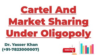 Cartel And Market Sharing Under Oligopoly  Cartel  Market Sharing  Oligopoly  Oligopoly Models [upl. by Ycnay419]